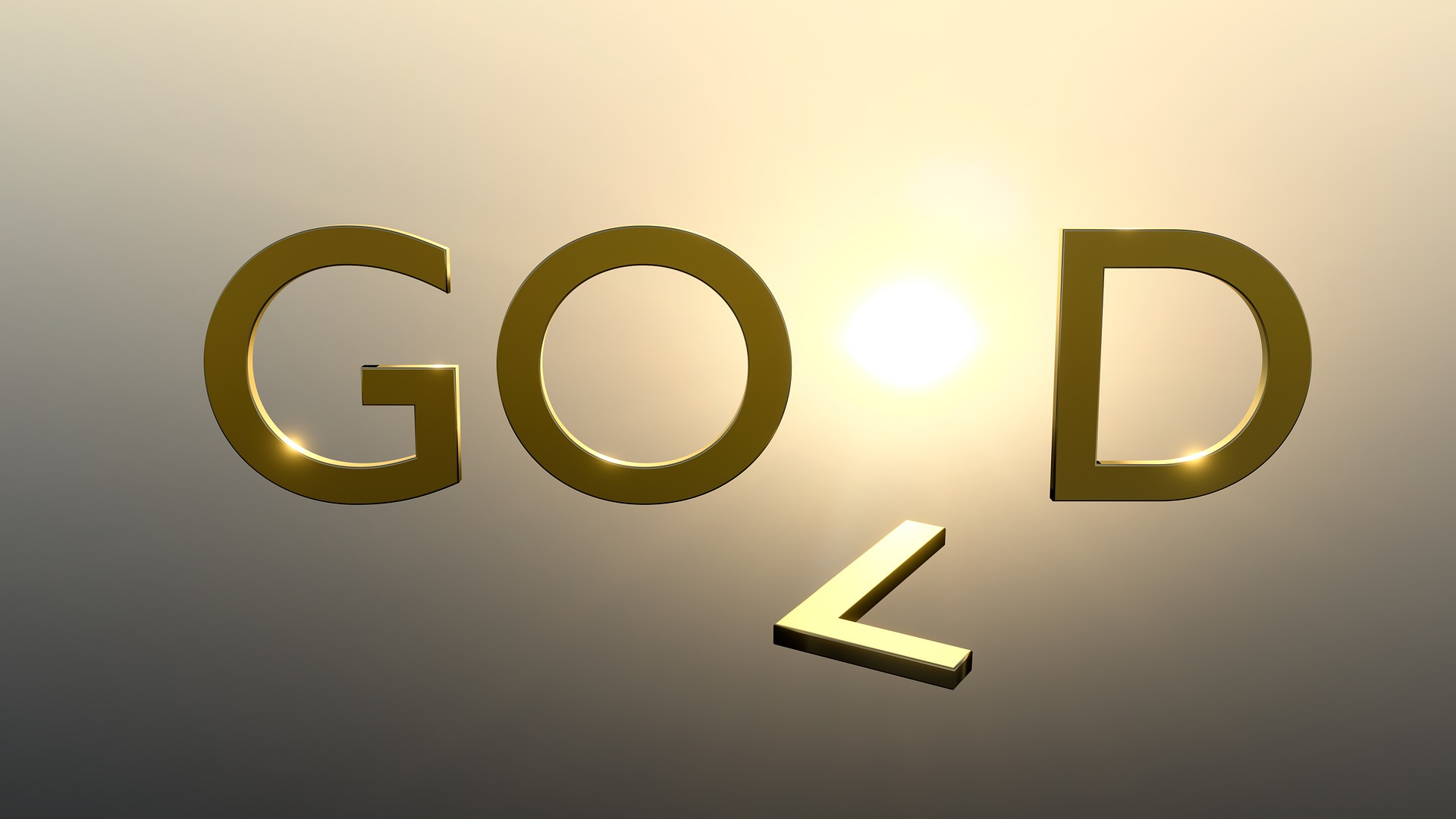 A luminous sun is emanating its light and warmth and life. Superimposed on the image are four giant letters reading GOLD. The letters are of a metallic gold colour. The letter L has dropped down somewhat allowing the sun to shine through. So, there is now revealed the letters GOD, now that the L has dropped. Also, if the sun counts as a second O, we have the word GOOD.