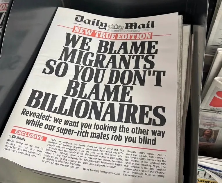 The front page of the Daily Mail newspaper. It is the 'New True Edition'. The headline is 'We blame immigrants so you don't blame billionaires', written by Bill Yonaire.